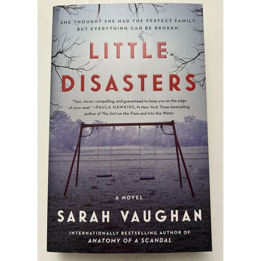 Little Disasters: A Novel‎ By Sarah Vaughan